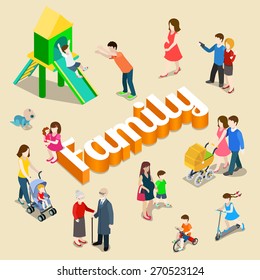 Family modern lifestyle flat 3d web isometric infographic vector. Young joyful parents micro male female group parenting mother father dad mom huge letters. Creative people collection.