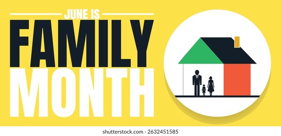 Family Month Highlights, Quality Time, Lasting Memories design templet
