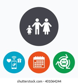 Family with one child sign icon. Complete family symbol. Mobile payments, calendar and wifi icons. Bus shuttle.