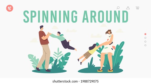 Family Outdoor Fun, Parenthood, Childhood Landing Page Template. Happy Characters Mom and Dad Whirling and Spinning Son and Daughter Around Up in Air, Weekend Relax. Cartoon People Vector Illustration