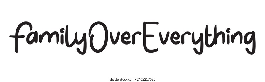 family over everything text on white background.
