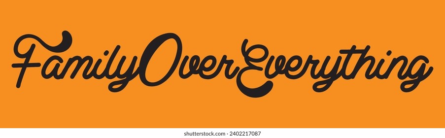 family over everything text on orange background.