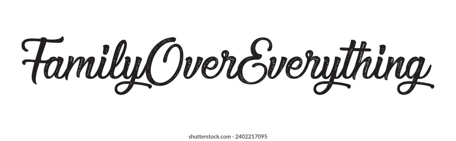 family over everything text on white background.