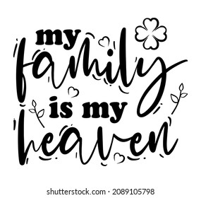 family quote for t shirt design graphic vector, mug design and more 