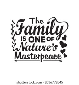 Family quotes svg design lettering vector