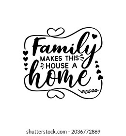 Family quotes svg design lettering vector