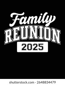 Family Reunion 2025, Family Typography Design