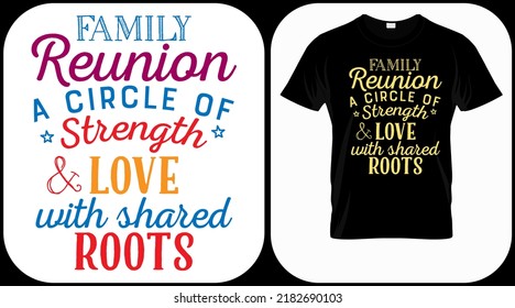 Family reunion a circle of strength and love with shared roots. Family reunion text design. Vintage lettering for social get togethers with the family and relatives. Reunion celebration sign template 