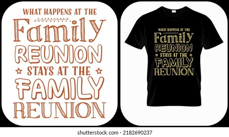 Family reunion gathering the generations to see what ensures. Family reunion text design. Vintage lettering for social get togethers with the family and relatives. Reunion celebration template sign