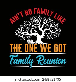 Family reunion t shirt design 