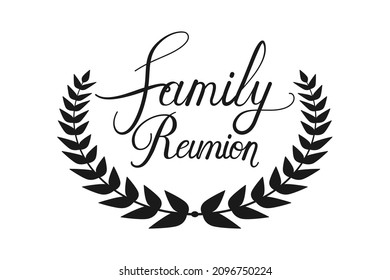 Family Reunion Text Or Lettering With Wreath As Vector Icon