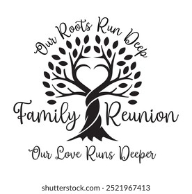 Projeto de vetor de árvore Family Reunion, Projeto de t-shirt de férias da família, Nossas raízes executar texto vetor da família profunda