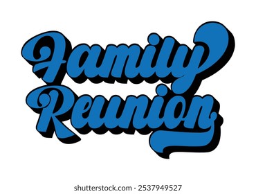 Family Reunion vector design, Family vacation t-shirt design, Making memories together family vector sign