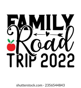Family Road Trip 2022, New Family SVG Design Template