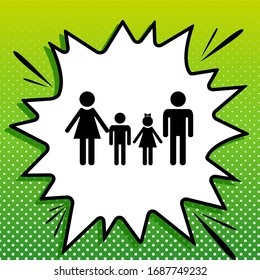 Family sign. Black Icon on white popart Splash at green background with white spots. Illustration.