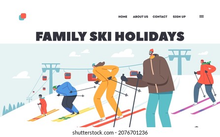 Family Ski Holidays Landing Page Template. People Riding Skis by Snow Slopes on Winter Resort with Funicular. Travel Entertainment, Wintertime Season Holidays Activity. Cartoon Vector Illustration