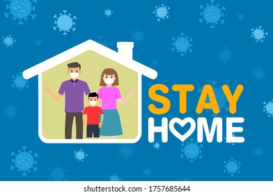 Family stay home during the coronavirus. covid-19 sign