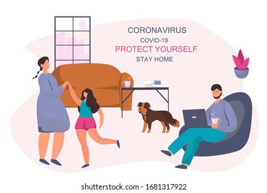 Family Stay at Home, Stay Safe.Working home.People keeping Distance for Decrease Infection Risk For Prevent Virus Covid-19.
Stay Home on Quarantine During the Coronavirus Epidemic.Vector Illustration