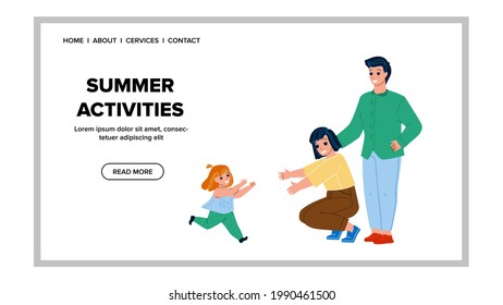 Family Summer Activities In Park On Holiday Vector. Daughter Running In Mother And Father Hug, Summer Activities On Vacation. Characters Parenthood And Childhood Web Flat Cartoon Illustration