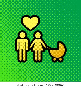 Family symbol with pram and heart. Husband and wife are kept each other's hands. Love. Vector. Pop art orange to yellow dots-gradient icon with black contour at greenish background.