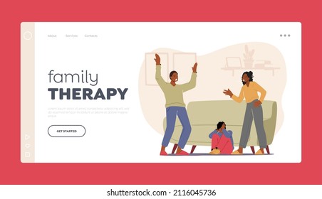 Family Therapy Landing Page Template. Angry Parents Scold Each Other With Little Son Cover Ears Sitting On Floor. Mother And Father Characters Yelling, Conflict. Cartoon People Vector Illustration