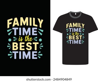 Family Time es el mejor momento, diseño de camiseta.