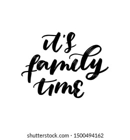 FAMILY TIME. VECTOR HAND LETTERING FAMILY TYPOGRAPHY