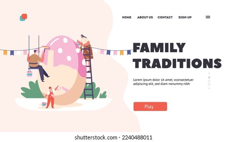 Family Traditions Landing Page Template. Tiny Mother, Father and Little Boy Painting Huge Egg for Spring Holiday. Happy Mom, Dad and Kid Prepare for Easter Celebration. Cartoon Vector Illustration