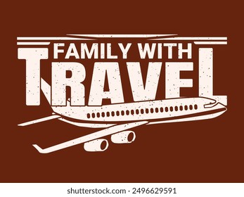 Family with travel t shirt design.