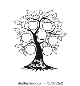 Family tree. Apple tree silhouette and hand drawn calligraphy "our family". For home decoration, posters, cards, t shirts, wall stickers, coloring books. Vector typography illustration