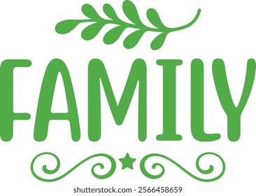 Family typography clip art design on plain white transparent isolated background for card, shirt, hoodie, sweatshirt, apparel, tag, mug, icon, poster or badge