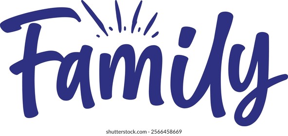 Family typography clip art design on plain white transparent isolated background for card, shirt, hoodie, sweatshirt, apparel, tag, mug, icon, poster or badge