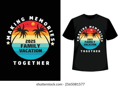 Family Vacation 2025 only quotes, Minimalist Motivational T-Shirt Design, inspirational quotes T-Shirt Design