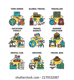 Family Vacation Set Icons Vector Illustrations. Rental Car Driving On Summer Family Vacation, Traveling Agency Offering Global Travel For Traveler. Worldwide Time Zones Color Illustrations