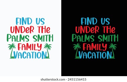 family vacation summer T-shirt Design vector. Use for T-Shirt, mugs, stickers, etc.