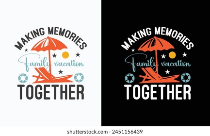 family vacation summer T-shirt Design vector. Use for T-Shirt, mugs, stickers, etc.