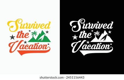family vacation summer T-shirt Design vector. Use for T-Shirt, mugs, stickers, etc.