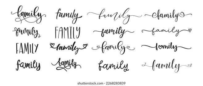 Family. Vector set of typography text. Inscription for home design, doormat, card, poster, banner, t-shirt. Hand drawn modern calligraphy text - family. Script words of different designs illustration.