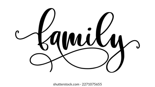 Family. Vector typography text. Inscription for home design, doormat, card, poster, banner, t-shirt. Hand drawn modern calligraphy text - family. Script word design illustration with heart.