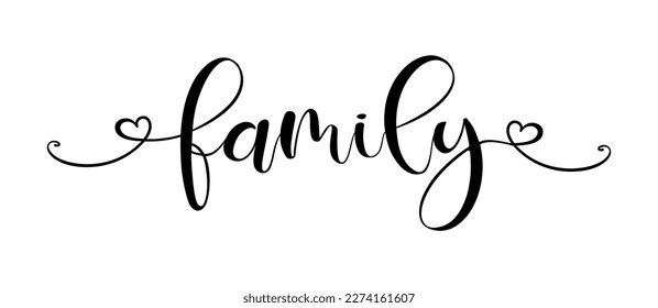 Family. Vector typography text. Inscription for home design, doormat, card, poster, banner, t-shirt. Hand drawn modern calligraphy text - family. Script word design illustration with heart.