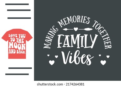 Diseño de camisetas de vibraciones familiares