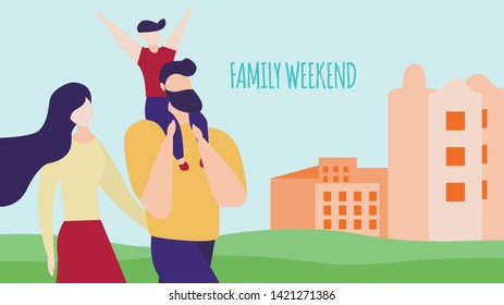 Family Weekend Horizontal Banner, Mother, Father and Little Child Walking at City Street. Son Sitting on Father Shoulders. Urban Cityscape Background at Summer Time Cartoon Flat Vector Illustration