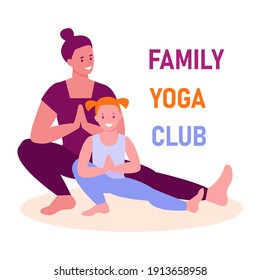 Family yoga club. Mother and daughter train together. Vector illustration in flat cartoon style. Isolated on a white background.