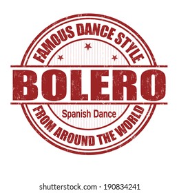 Famous Dance Style, Bolero Grunge Rubber Stamp On White, Vector Illustration