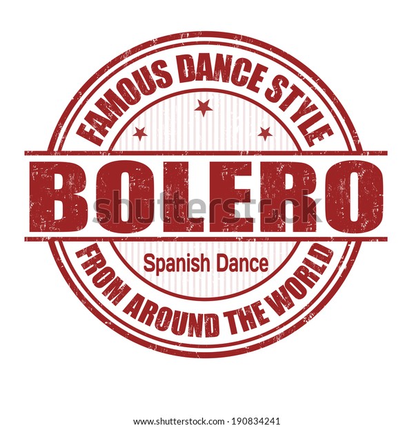 Famous dance style, bolero grunge rubber\
stamp on white, vector\
illustration