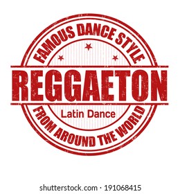 Famous Dance Style, Reggaeton Grunge Rubber Stamp On White, Vector Illustration