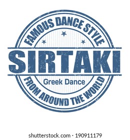 Famous dance style, sirtaki grunge rubber stamp on white, vector illustration