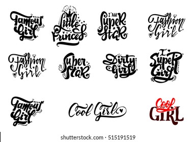 Famous girl, Dirty girl, little princess, Super girl, super star, cool girl, fashion girl. Stickers, badges, has written calligraphy tools and modified to simple forms