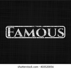 Famous on chalkboard
