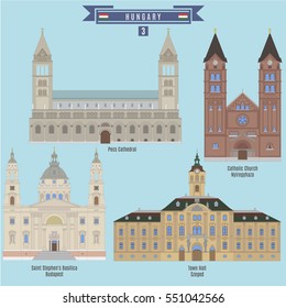 Famous Places in Hungary: Pecs Cathedral, Catholic Church - Nyiregyhaza, Saint Stephen's Basilica - Budapest, Town Hall - Szeged